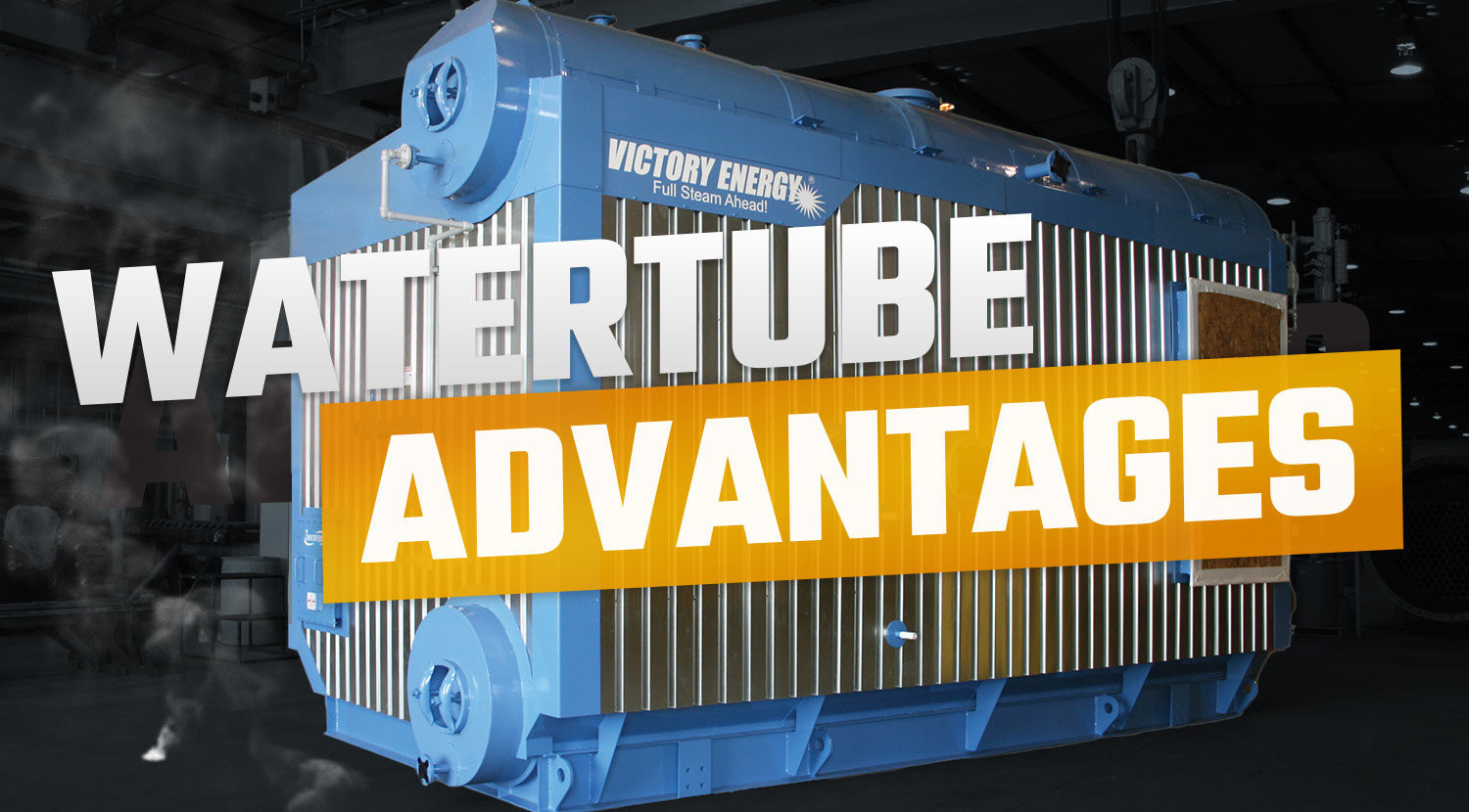 Why Watertube Boilers?